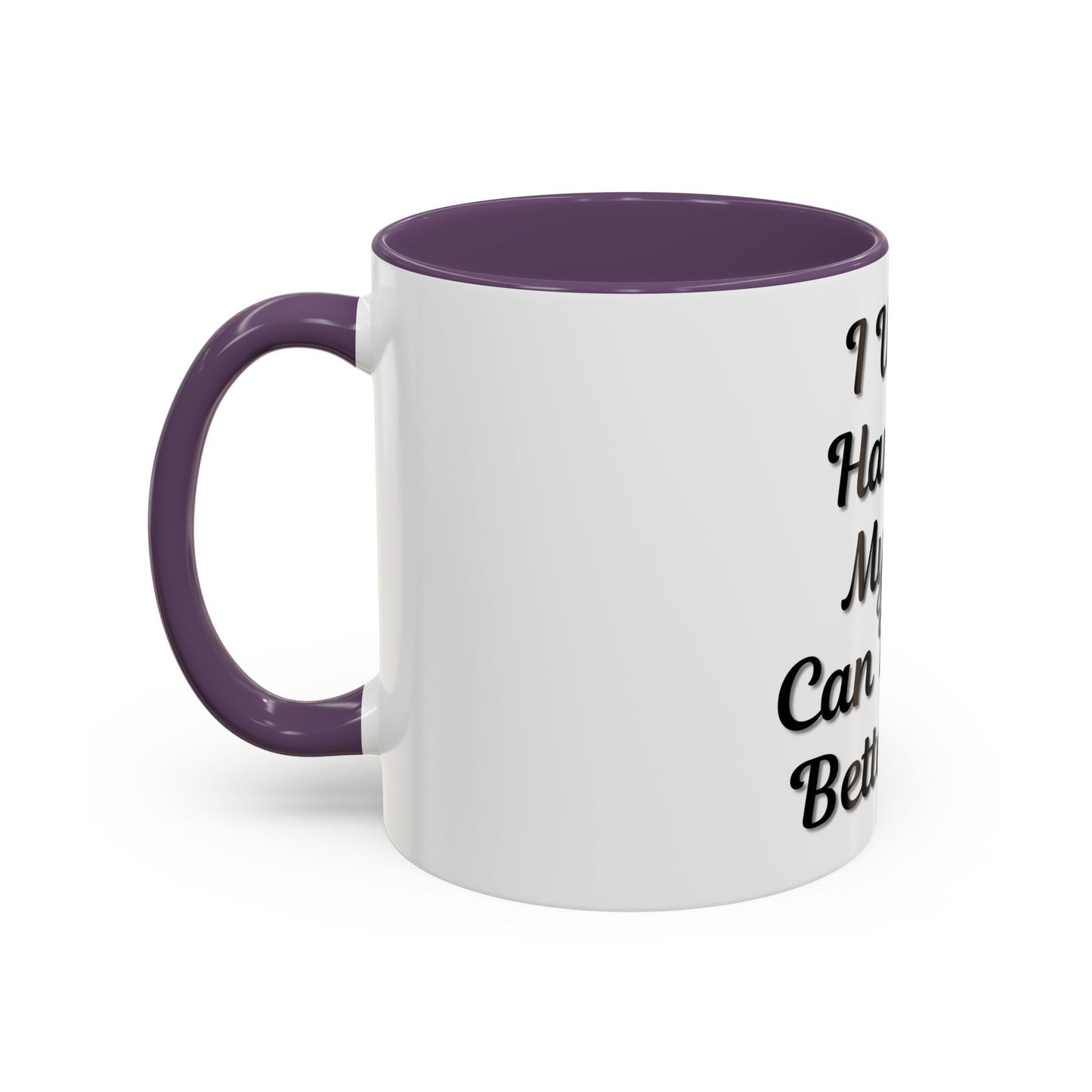 Cat Lover's Accent Coffee Mug - I Work Hard So My Cat Can Have a Better Life