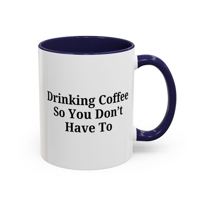 Humorous Coffee Mug - Perfect Gift for Coffee Lovers, Fun Office Decor, Unique Birthday Present, Quirky Kitchenware, Snarky Coffee Cup