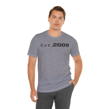 Established 2009 Unisex Tee - Casual Wear, Birthday Gift, Graduation Outfit, Anniversary Shirt, Personalized Fashion