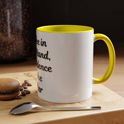 Inspirational Coffee Mug - "Coffee in One Hand, Confidence in the Other"
