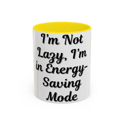 Humorous Coffee Mug - "I'm Not Lazy, I'm in Energy-Saving Mode"