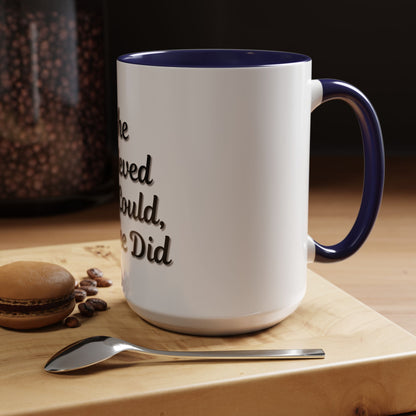 Inspiring Accent Coffee Mug - 'She Believed She Could, So She Did' - 11oz & 15oz