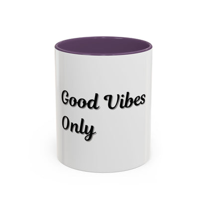 Good Vibes Only Coffee Mug - 11 & 15oz Accent Mug for Positive Energy