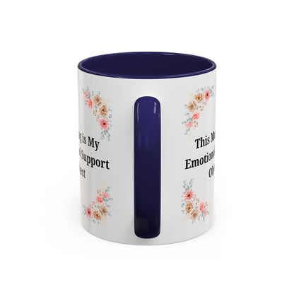 Floral Emotional Support Coffee Mug - Perfect Gift for Self-Care
