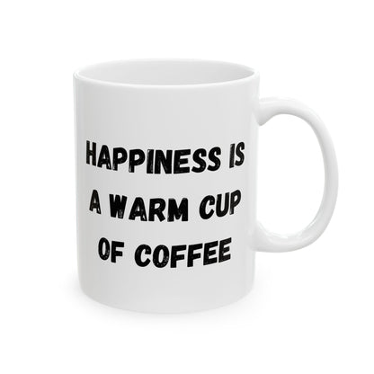 Inspirational Ceramic Coffee Mug - Happiness is a Warm Cup of Coffee - Perfect Gift for Coffee Lovers