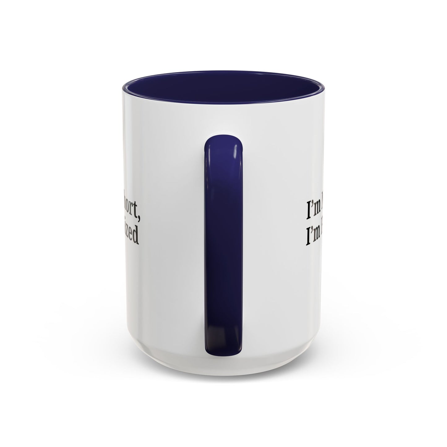 Fun-Sized Quote Coffee Mug - Perfect Gift for Short People