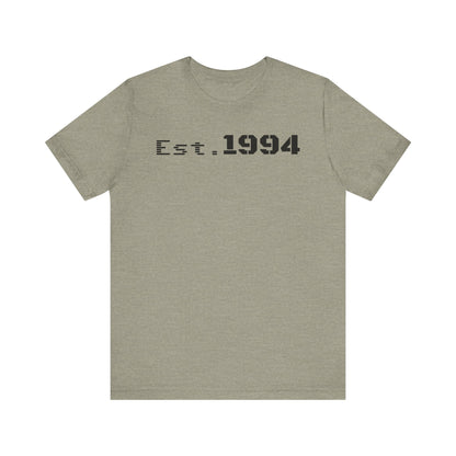 Est. 1994 Unisex Tee, Vintage Birthday Shirt, Nostalgic 90s Apparel, Perfect Gift for 30th Birthday, Casual Daily Wear