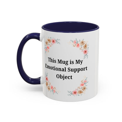 Floral Emotional Support Coffee Mug - Perfect Gift for Self-Care