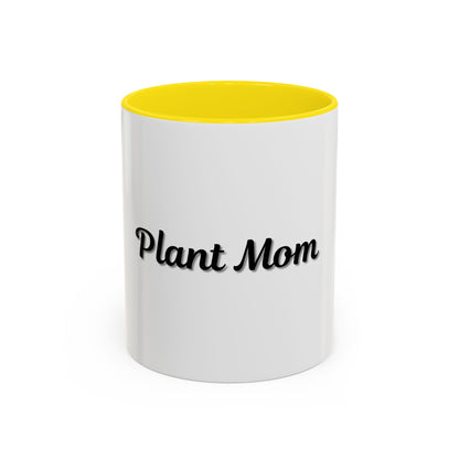 Plant Mom Coffee Mug - 11oz & 15oz Accent Mug for Gardening Enthusiasts