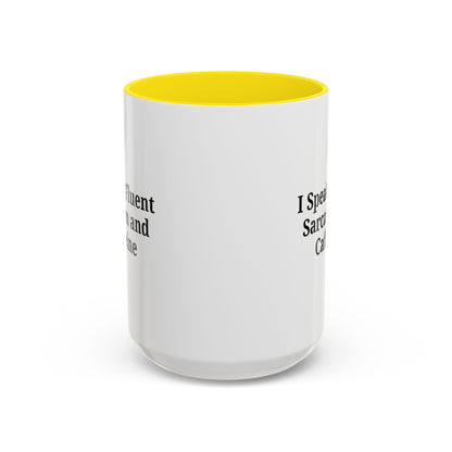 Sarcastic Accent Coffee Mug, Funny Gift for Coffee Lovers, Perfect for Office, Birthdays, Humor Lovers, Black Handle Mug
