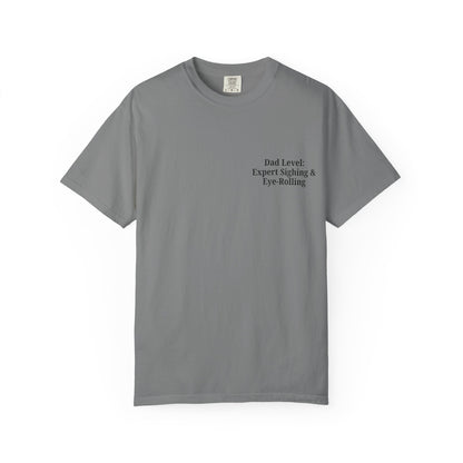 Funny Dad T-Shirt - "Dad Level: Expert Sighing & Eye-Rolling" - Gift for Fathers' Day & Dads