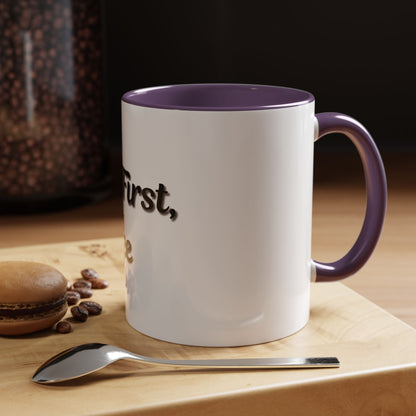 Funny Coffee Mug - "But First, Coffee" - 11 & 15 oz Accent Cup for Coffee Lovers