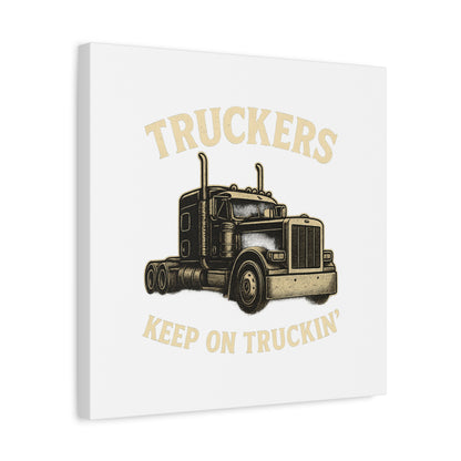 Truckers Canvas Wall Art, Keep on Truckin' Decor, Gift for Drivers, Trucking Artwork, Transportation Gift