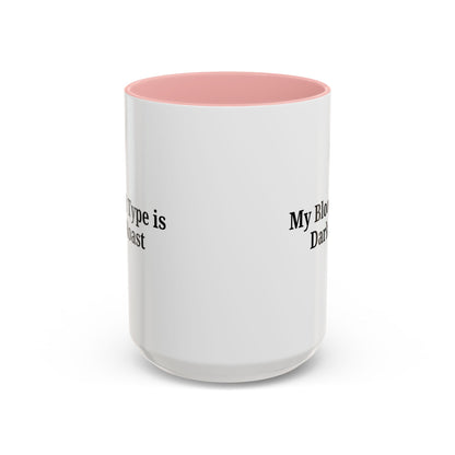 My Blood Type is Dark Roast Coffee Mug