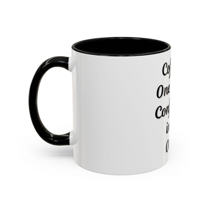 Inspirational Coffee Mug - "Coffee in One Hand, Confidence in the Other"