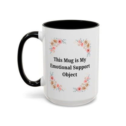 Floral Emotional Support Coffee Mug - Perfect Gift for Self-Care