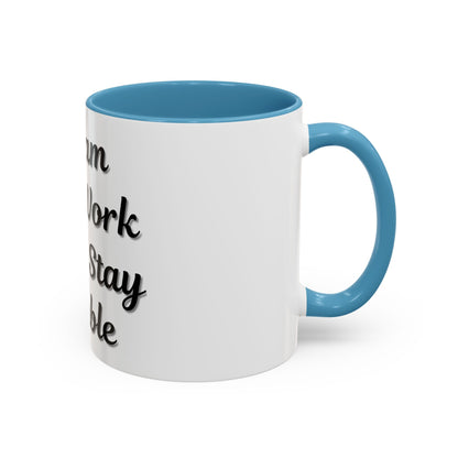 Inspirational Accent Coffee Mug - "Dream Big, Work Hard, Stay Humble" - Motivational 11/15oz