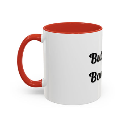 But First, Books Accent Coffee Mug - Perfect Gift for Book Lovers