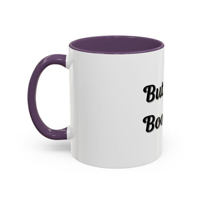 But First, Books Accent Coffee Mug - Perfect Gift for Book Lovers