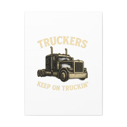 Truckers Canvas Wall Art, Keep on Truckin' Decor, Gift for Drivers, Trucking Artwork, Transportation Gift