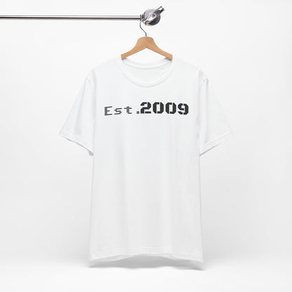 Established 2009 Unisex Tee - Casual Wear, Birthday Gift, Graduation Outfit, Anniversary Shirt, Personalized Fashion