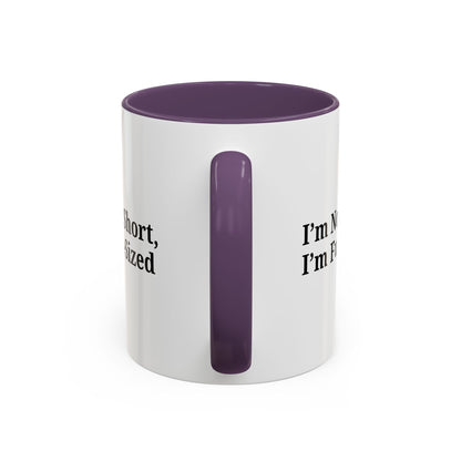 Fun-Sized Quote Coffee Mug - Perfect Gift for Short People