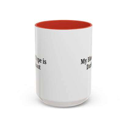 My Blood Type is Dark Roast Coffee Mug