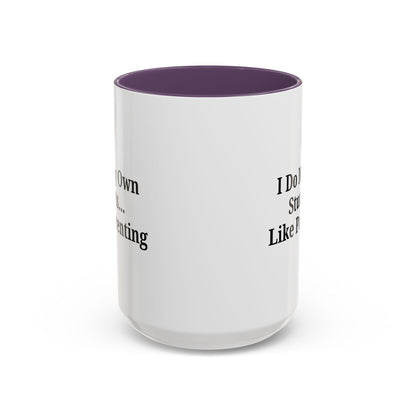 Funny Parenting Coffee Mug – "I Do My Own Stunts" – 11oz & 15oz