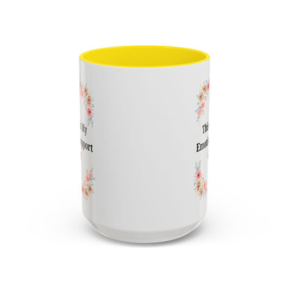 Floral Emotional Support Coffee Mug - Perfect Gift for Self-Care