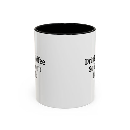 Humorous Coffee Mug - Perfect Gift for Coffee Lovers, Fun Office Decor, Unique Birthday Present, Quirky Kitchenware, Snarky Coffee Cup