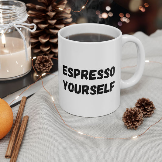 Espresso Yourself Ceramic Mug - Motivational Coffee Cup (11oz & 15oz) - product image