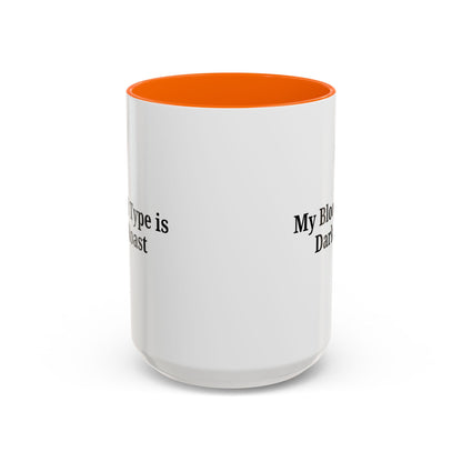My Blood Type is Dark Roast Coffee Mug