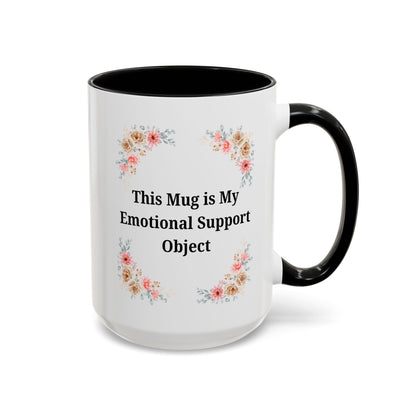Floral Emotional Support Coffee Mug - Perfect Gift for Self-Care