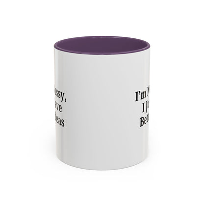 Sassy Accent Coffee Mug - "I'm Not Bossy, I Just Have Better Ideas" - Perfect Gift for Coffee Lovers
