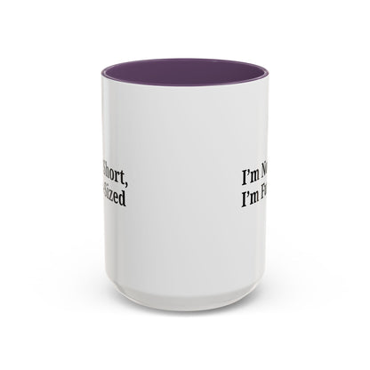Fun-Sized Quote Coffee Mug - Perfect Gift for Short People