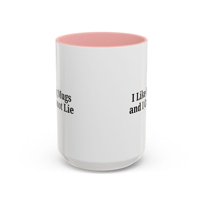 Funny Coffee Mug, I Like Big Mugs and I Cannot Lie, Gift for Coffee Lovers, Humor Mug, Birthday Gift, Office Decor