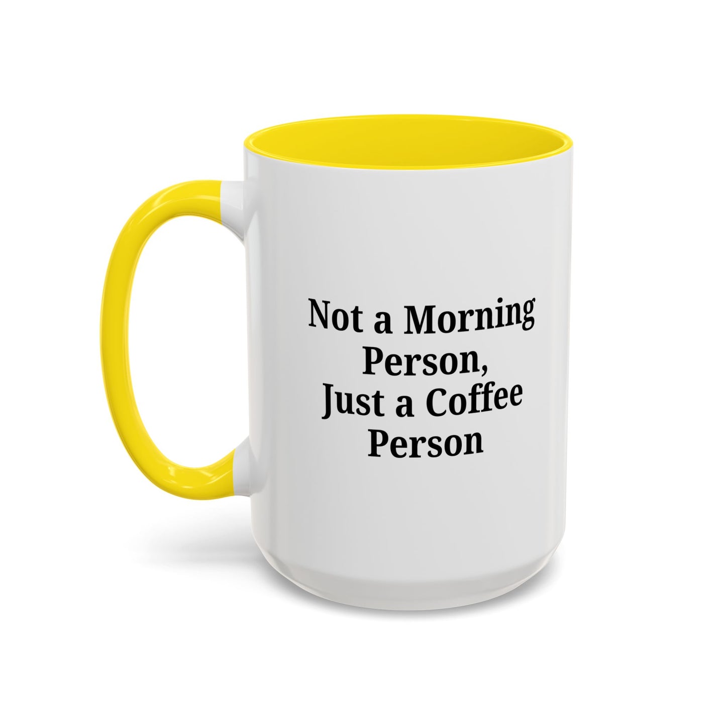 Coffee Lover's Accent Mug, Perfect for Gifting, Home Office Decor, Not a Morning Person, Coffee Enthusiast, Funny Coffee Mug