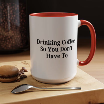 Humorous Coffee Mug - Perfect Gift for Coffee Lovers, Fun Office Decor, Unique Birthday Present, Quirky Kitchenware, Snarky Coffee Cup