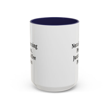 Coffee Lover's Accent Mug, Perfect for Gifting, Home Office Decor, Not a Morning Person, Coffee Enthusiast, Funny Coffee Mug