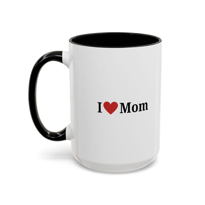 I Love Mom Accent Coffee Mug - Perfect Gift for Mother's Day & Special Occasions