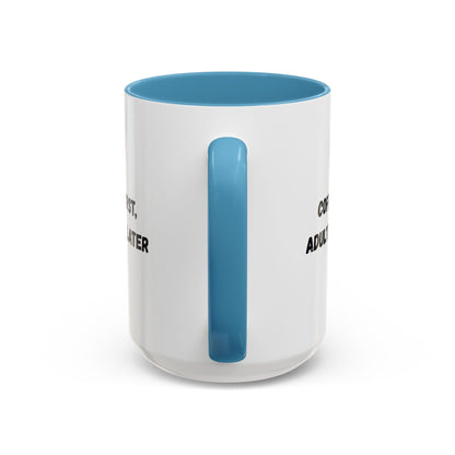 Coffee First, Adulthood Later Mug - Funny Accent Coffee Cup for Adults