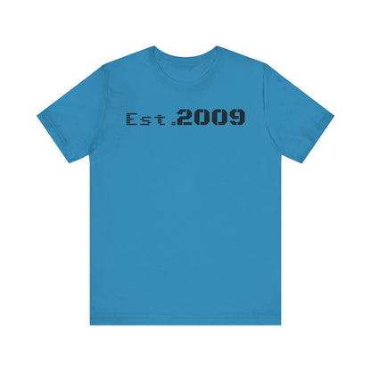 Established 2009 Unisex Tee - Casual Wear, Birthday Gift, Graduation Outfit, Anniversary Shirt, Personalized Fashion