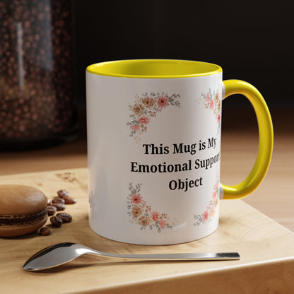 Floral Emotional Support Coffee Mug - Perfect Gift for Self-Care