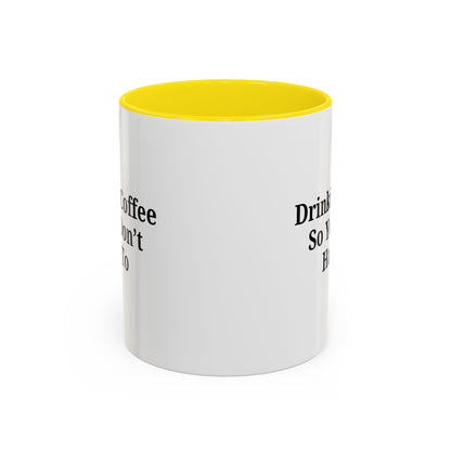 Humorous Coffee Mug - Perfect Gift for Coffee Lovers, Fun Office Decor, Unique Birthday Present, Quirky Kitchenware, Snarky Coffee Cup
