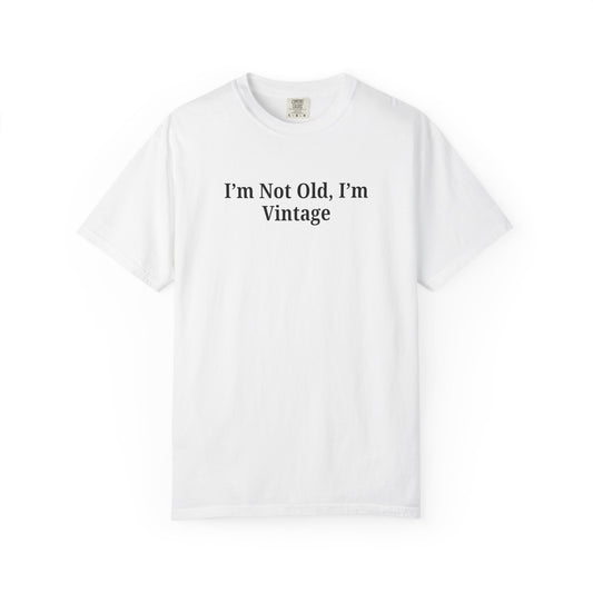 Vintage-Inspired Unisex T-Shirt - Funny Quote, Gift for Birthdays, Retro Style Tee, Casual Wear, Everyday Fashion