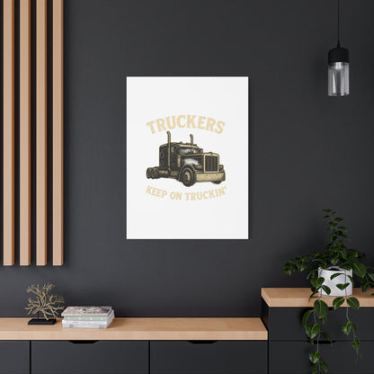 Truckers Canvas Wall Art, Keep on Truckin' Decor, Gift for Drivers, Trucking Artwork, Transportation Gift