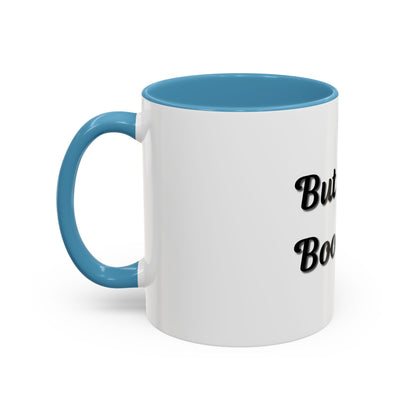 But First, Books Accent Coffee Mug - Perfect Gift for Book Lovers