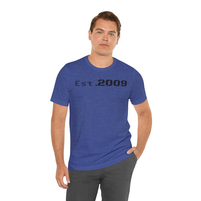 Established 2009 Unisex Tee - Casual Wear, Birthday Gift, Graduation Outfit, Anniversary Shirt, Personalized Fashion