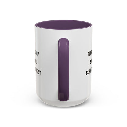 Emotional Support Coffee Mug - 11oz & 15oz