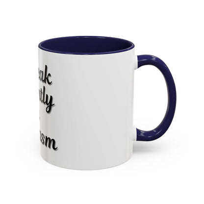 Sarcasm Accent Coffee Mug - I Speak Fluently in Sarcasm - Funny Gift for Coffee Lovers